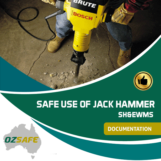 Safe use of a Jackhammer - SH&EWMS / SWMS